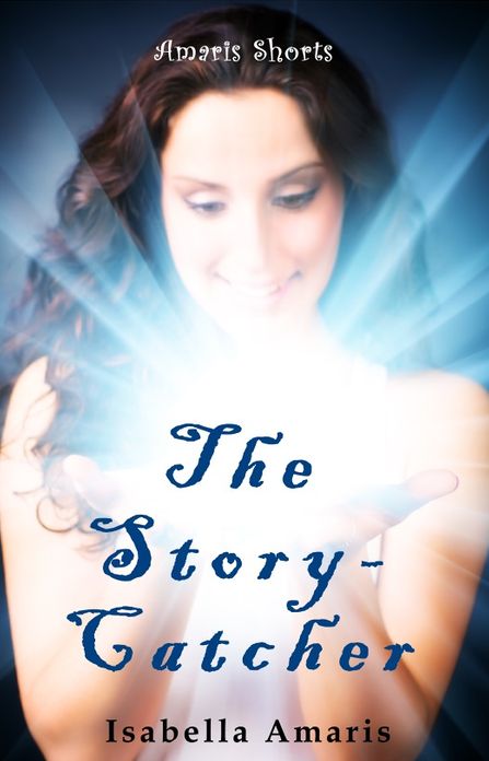 The Story-Catcher: A Fantasy Short Story