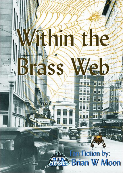 Within the Brass Web.