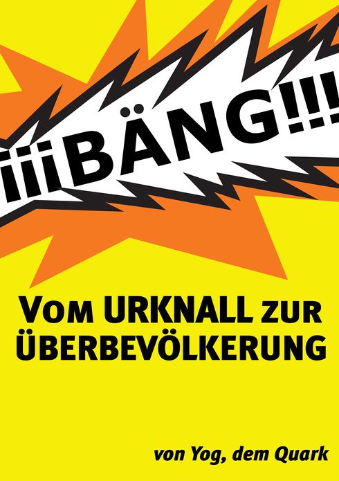 Vom Urknall zur Überbevölkerung