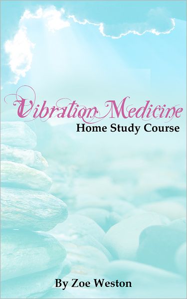 Vibration Medicine Home Study Course