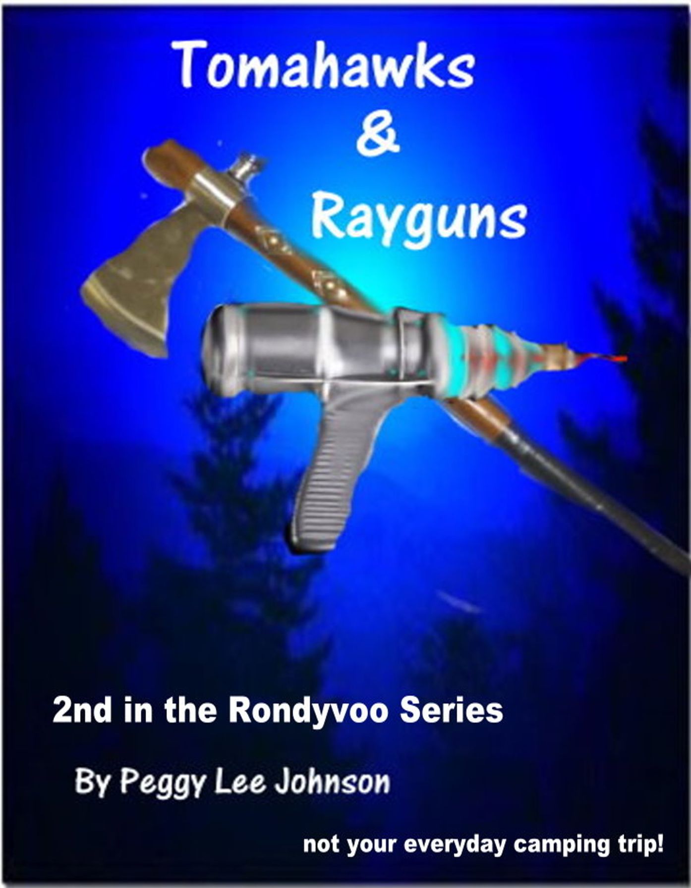 Tomahawks and Rayguns