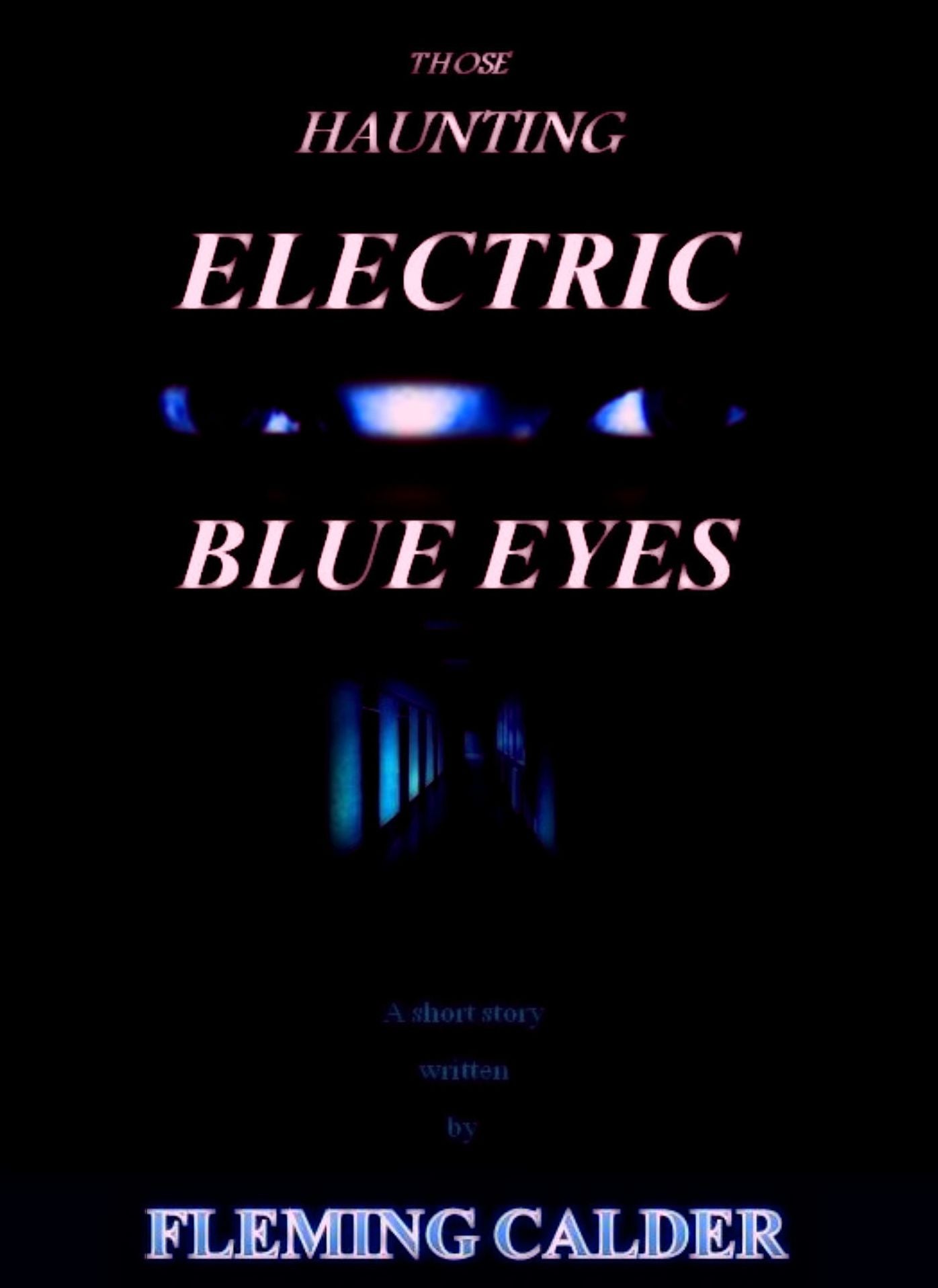 Those Haunting Electric Blue Eyes
