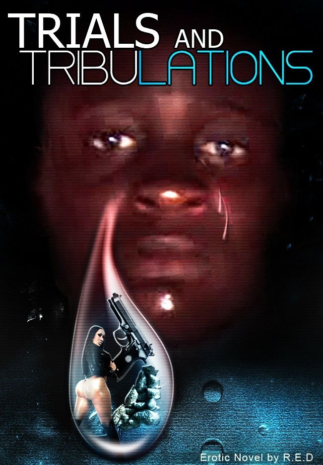 Trials and Tribulations