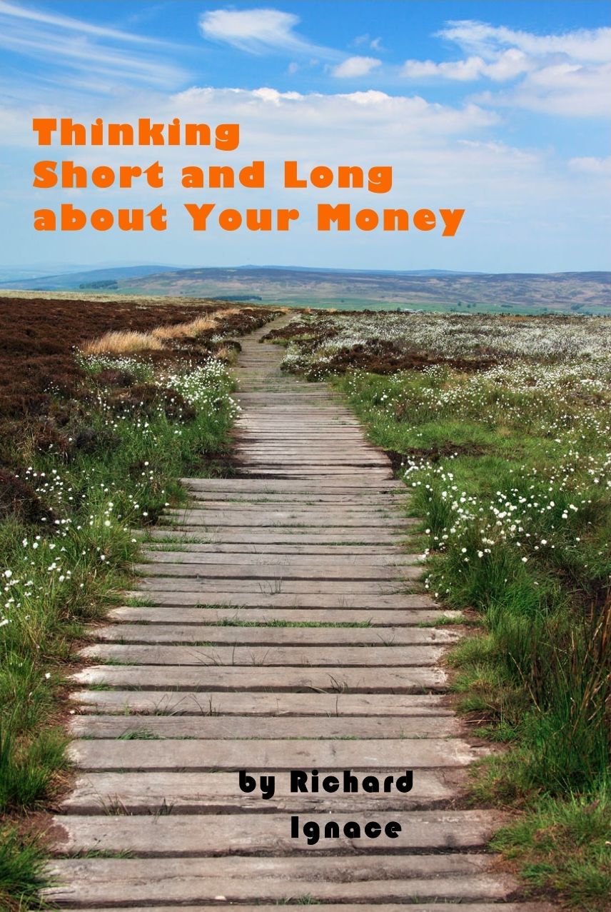 Thinking Short and Long about Your Money