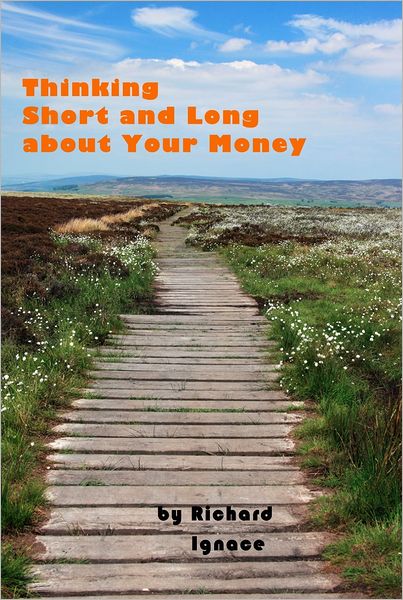 Thinking Short and Long about Your Money