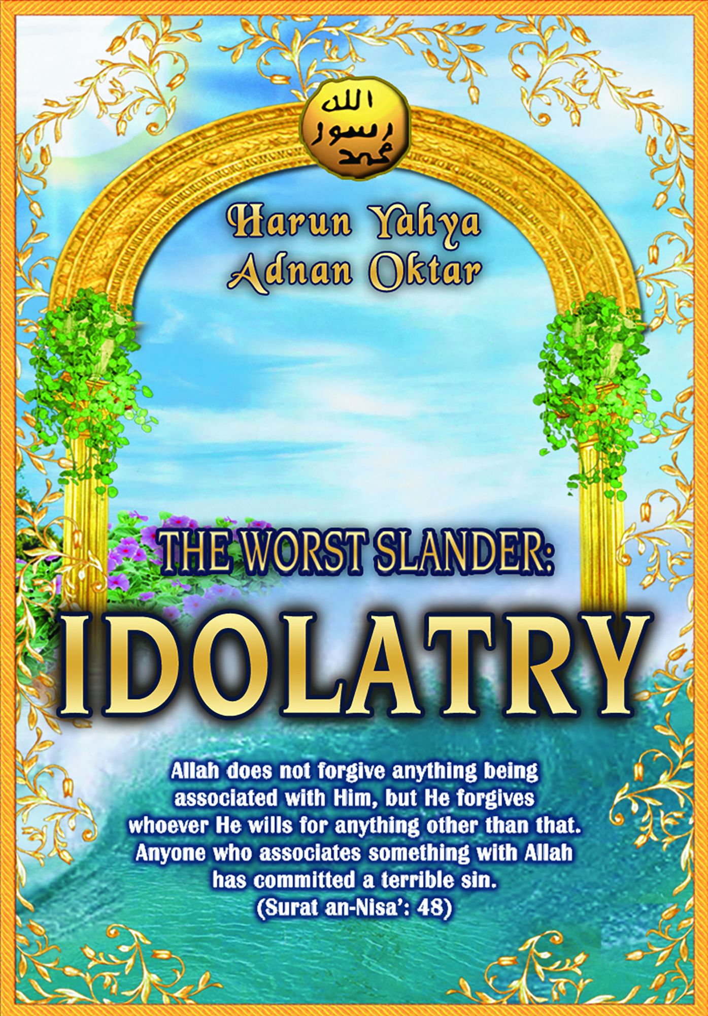 The Worst Slander: Idolatry