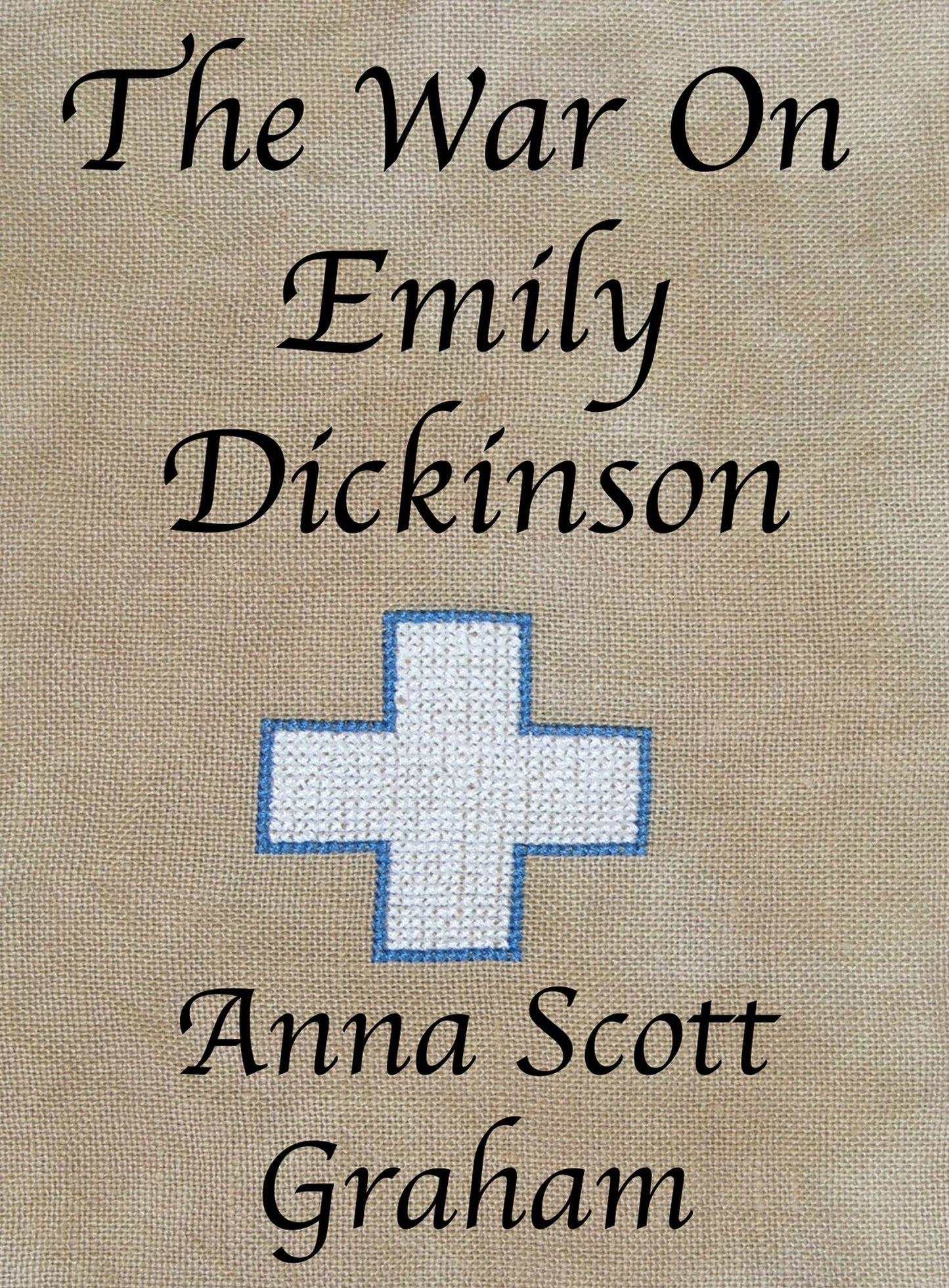 The War On Emily Dickinson