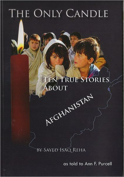 The Only Candle: Ten True Stories about Afghanistan