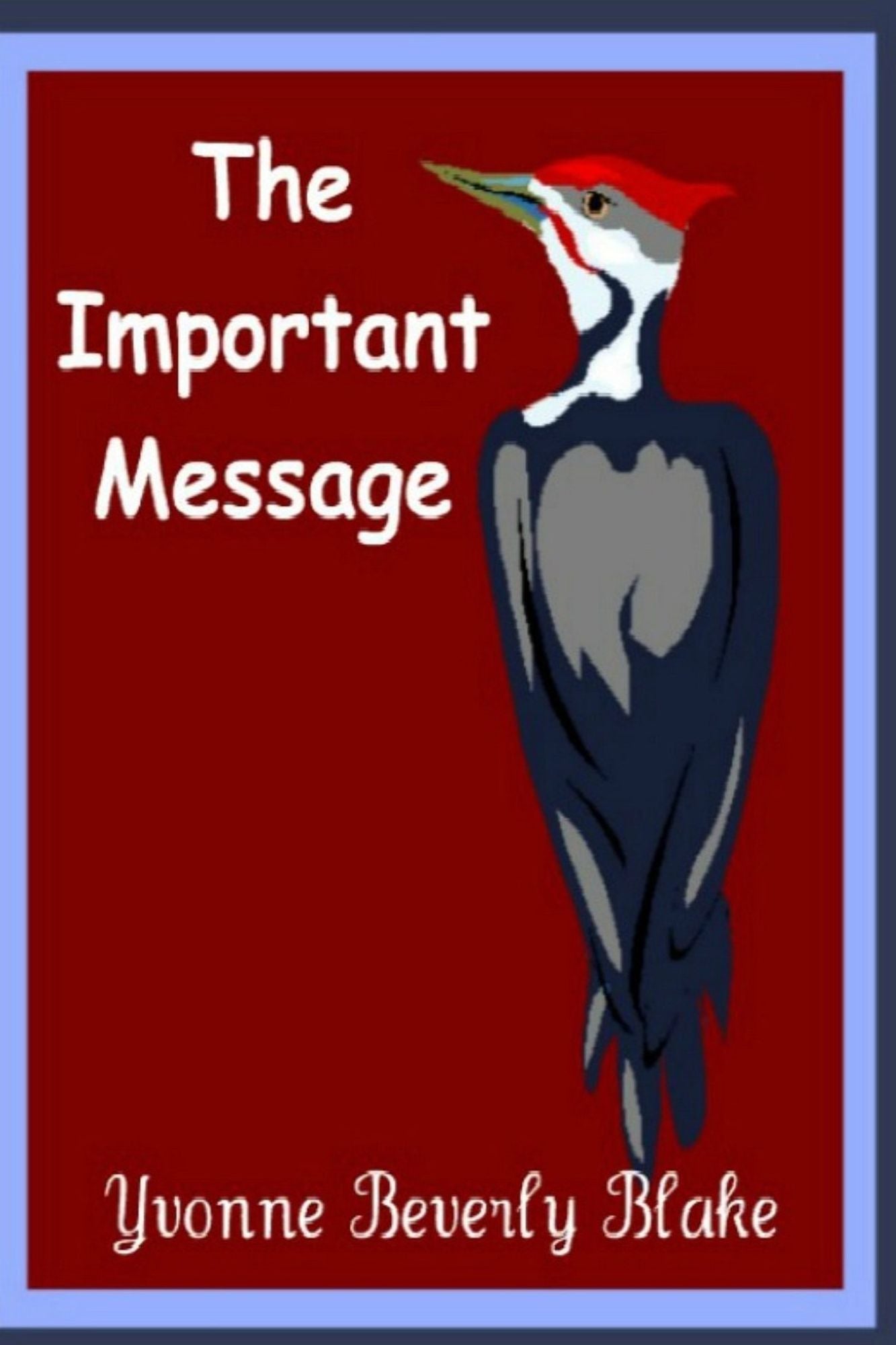 The Important Message