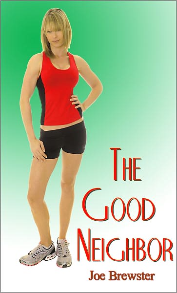The Good Neighbor: Short Sweet Erotica Story