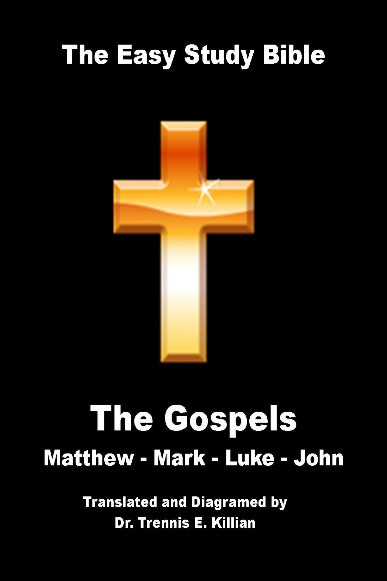 The Easy Study Bible: The Gospels