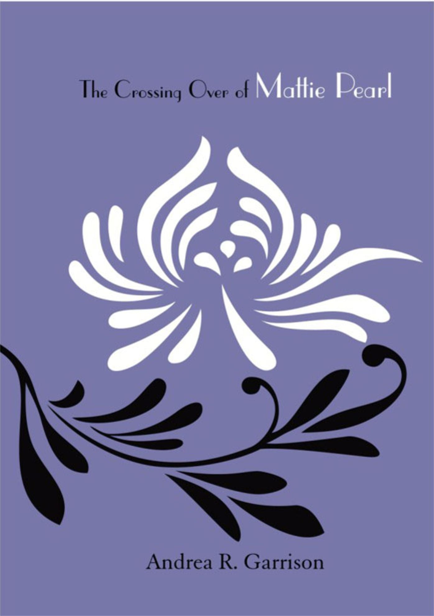 The Crossing Over Of Mattie Pearl