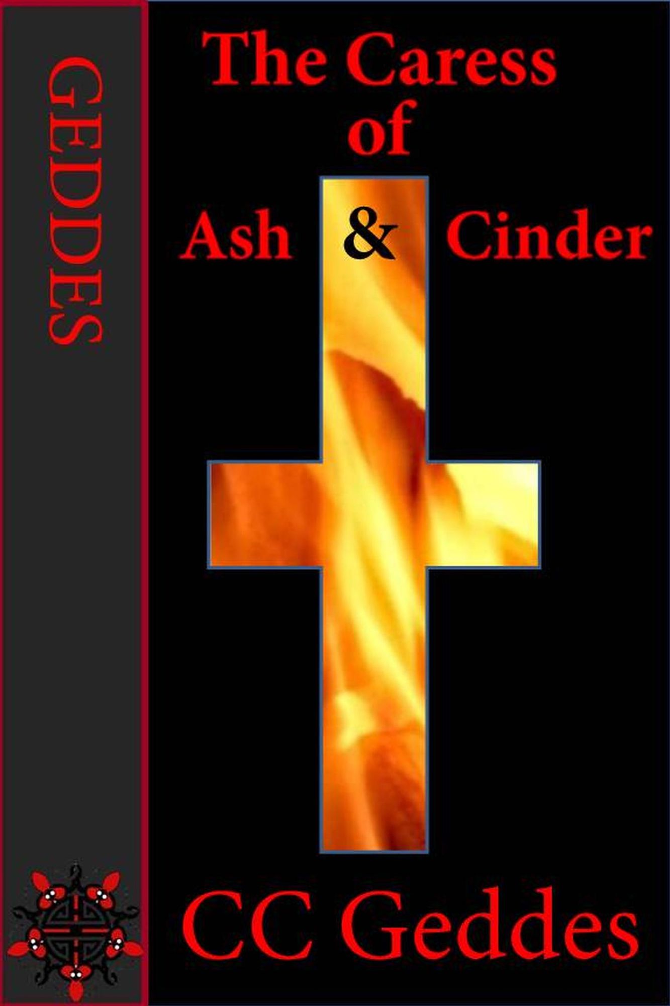 The Caress of Ash and Cinder