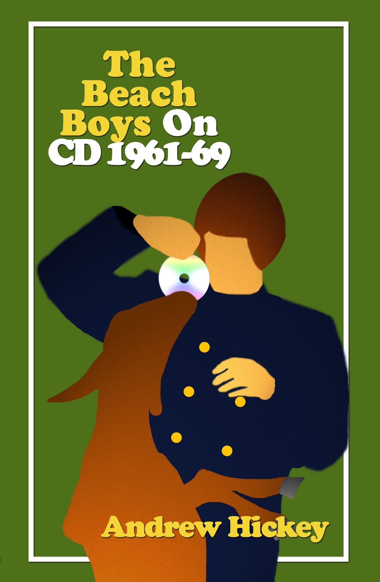 The Beach Boys On CD: Vol 1 - 1961-1969