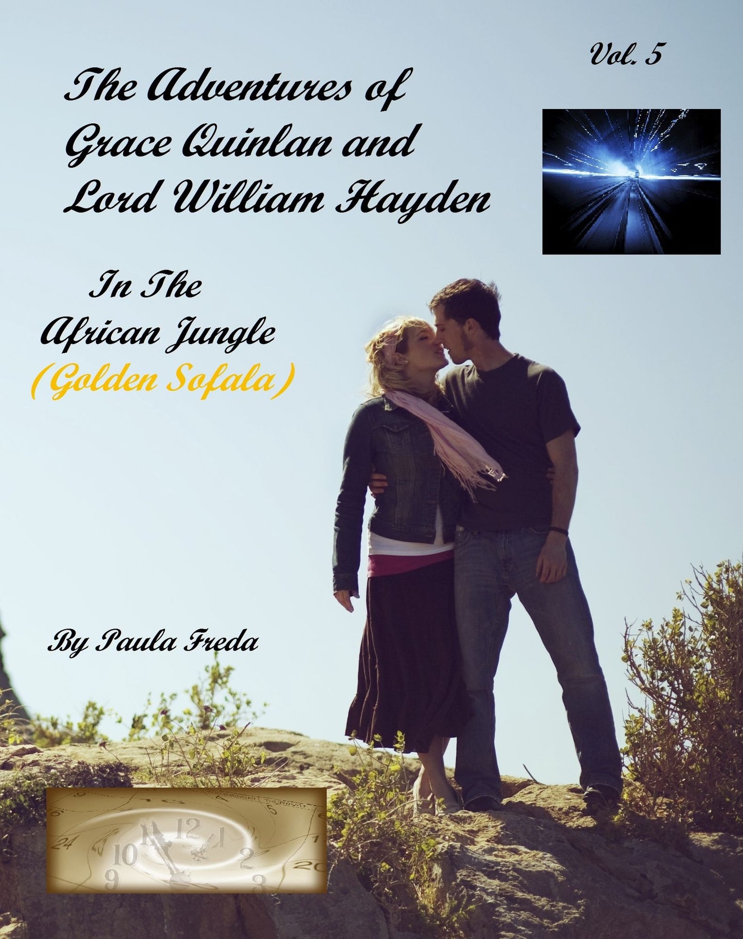 The Adventures of Grace Quinlan and Lord William Hayden in the African Jungle (Golden Sofala) Volume 5