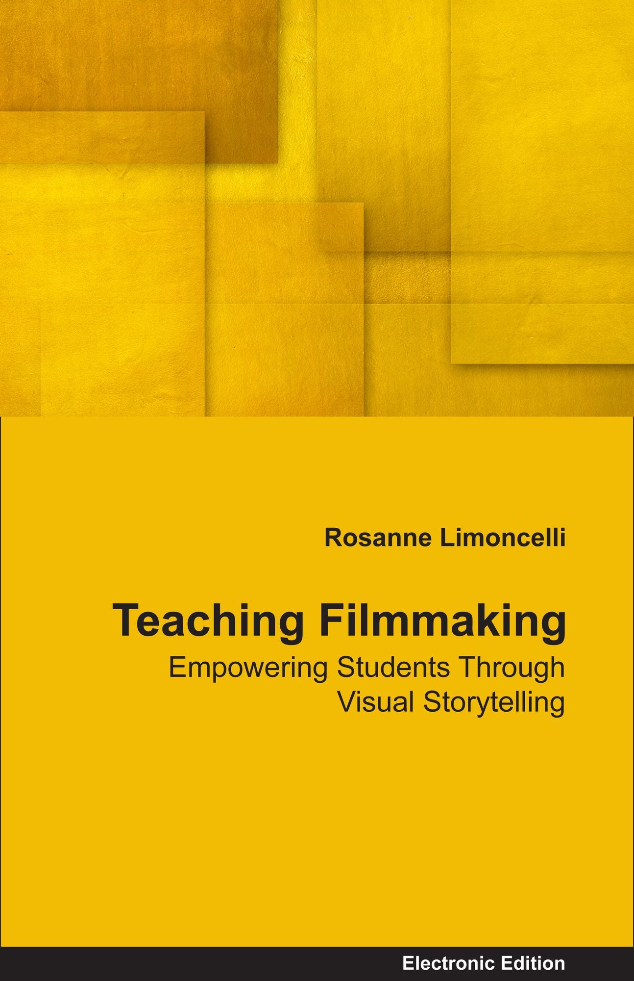 Teaching Filmmaking Empowering Students Through Visual Storytelling