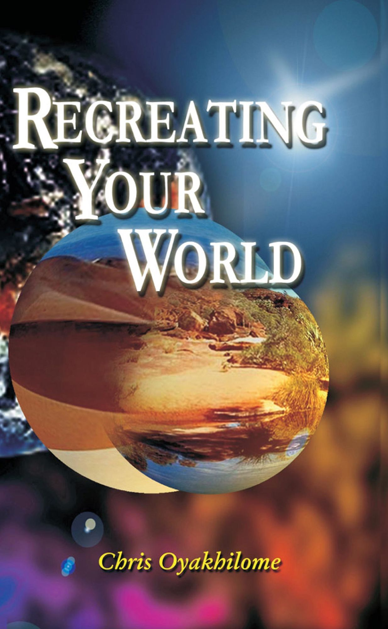 Recreating Your World