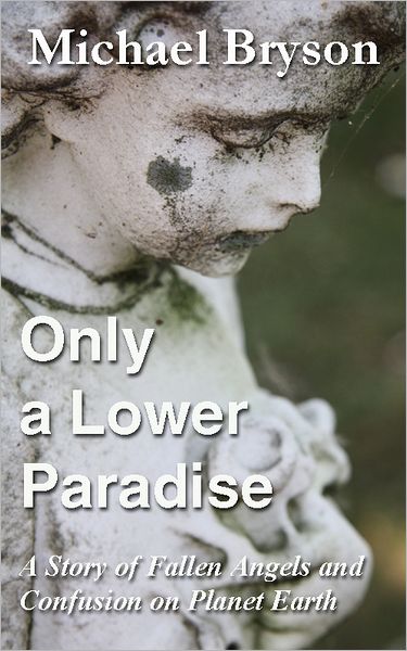 Only A Lower Paradise