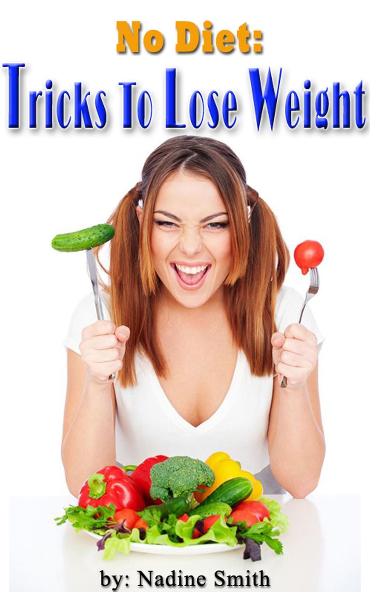 No Diet: Tricks To Lose Weight