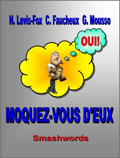 Moquez-Vous d'Eux
