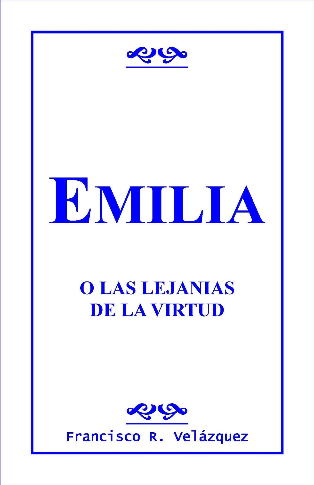 Emilia Leclerc: O Las Lejanías De La Virtud