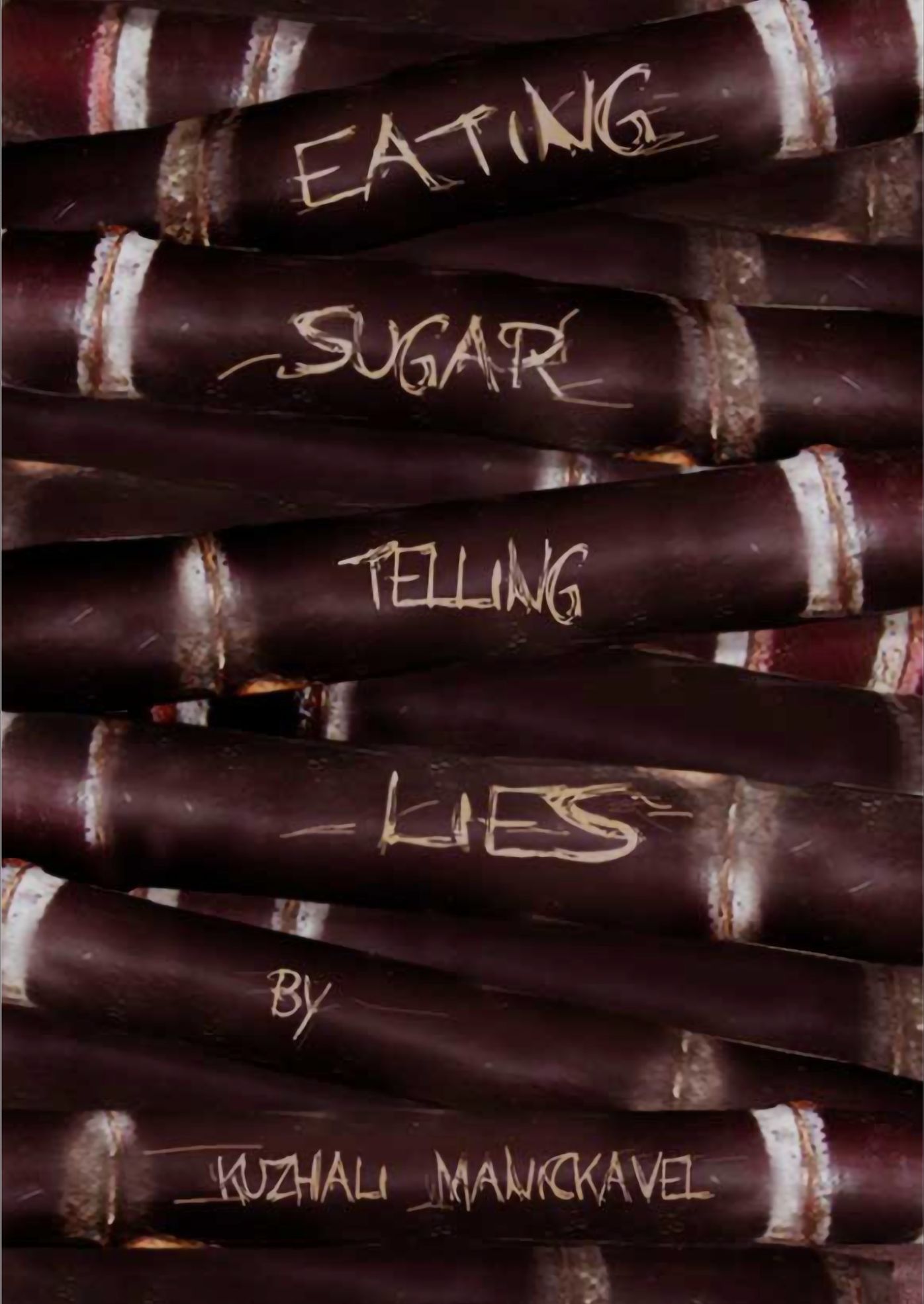 Eating Sugar, Telling Lies
