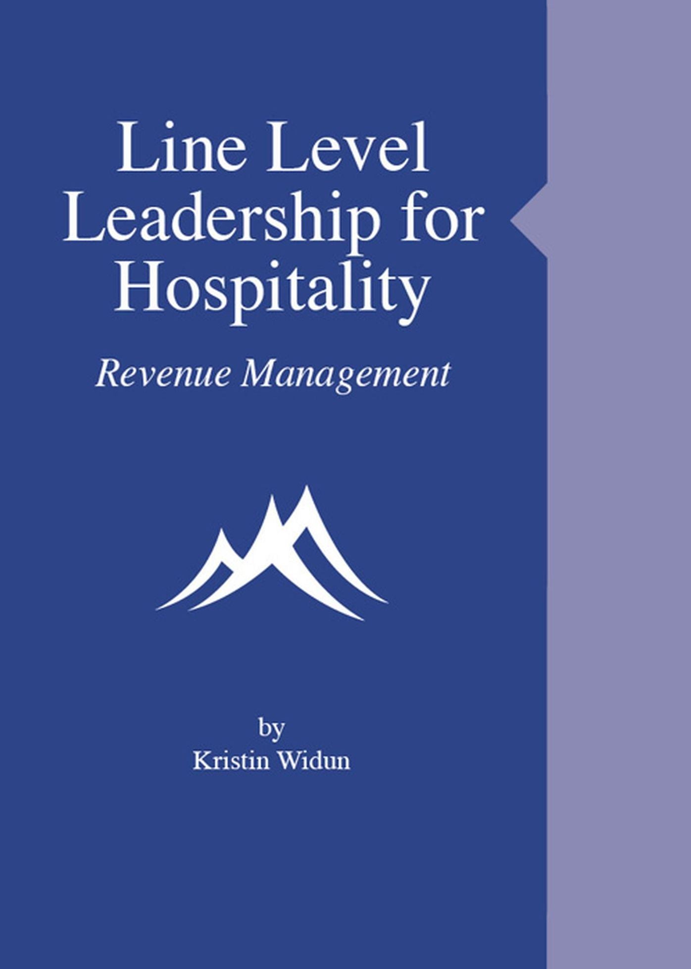Line Level Leadership for Hospitality: Revenue Management
