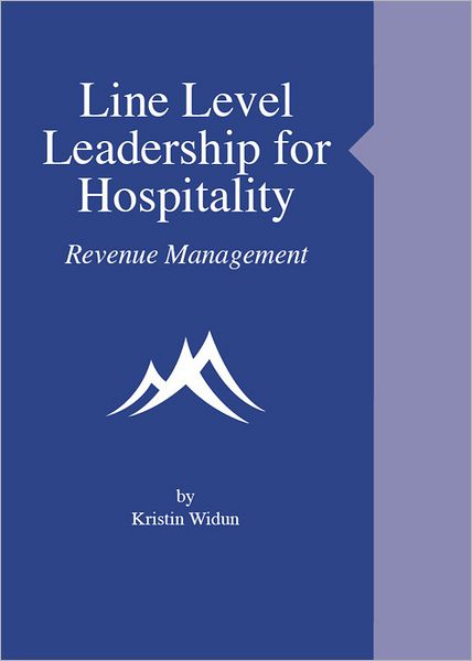 Line Level Leadership for Hospitality: Revenue Management