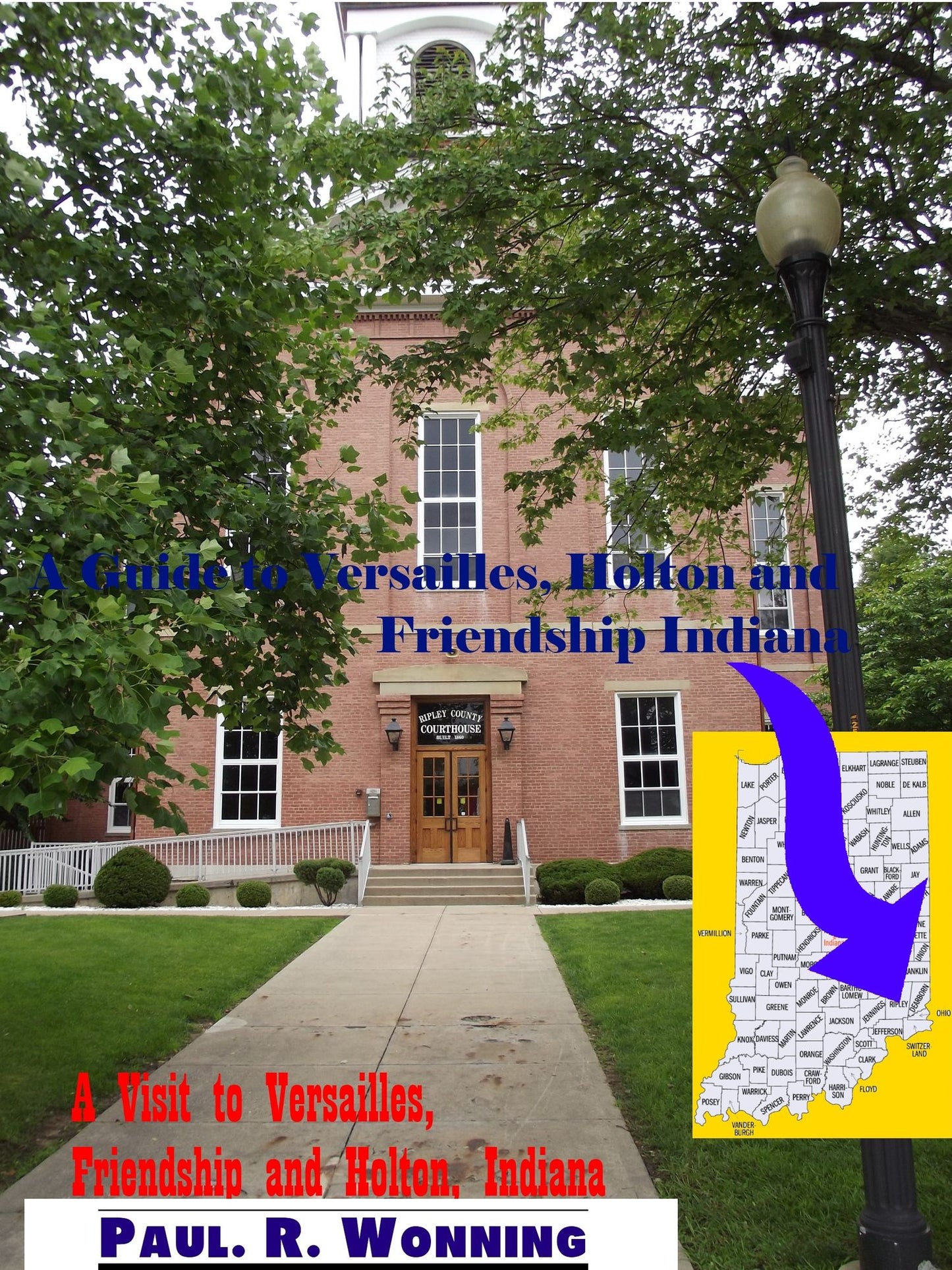 A Visit to Versailles, Friendship and Holton, Indiana