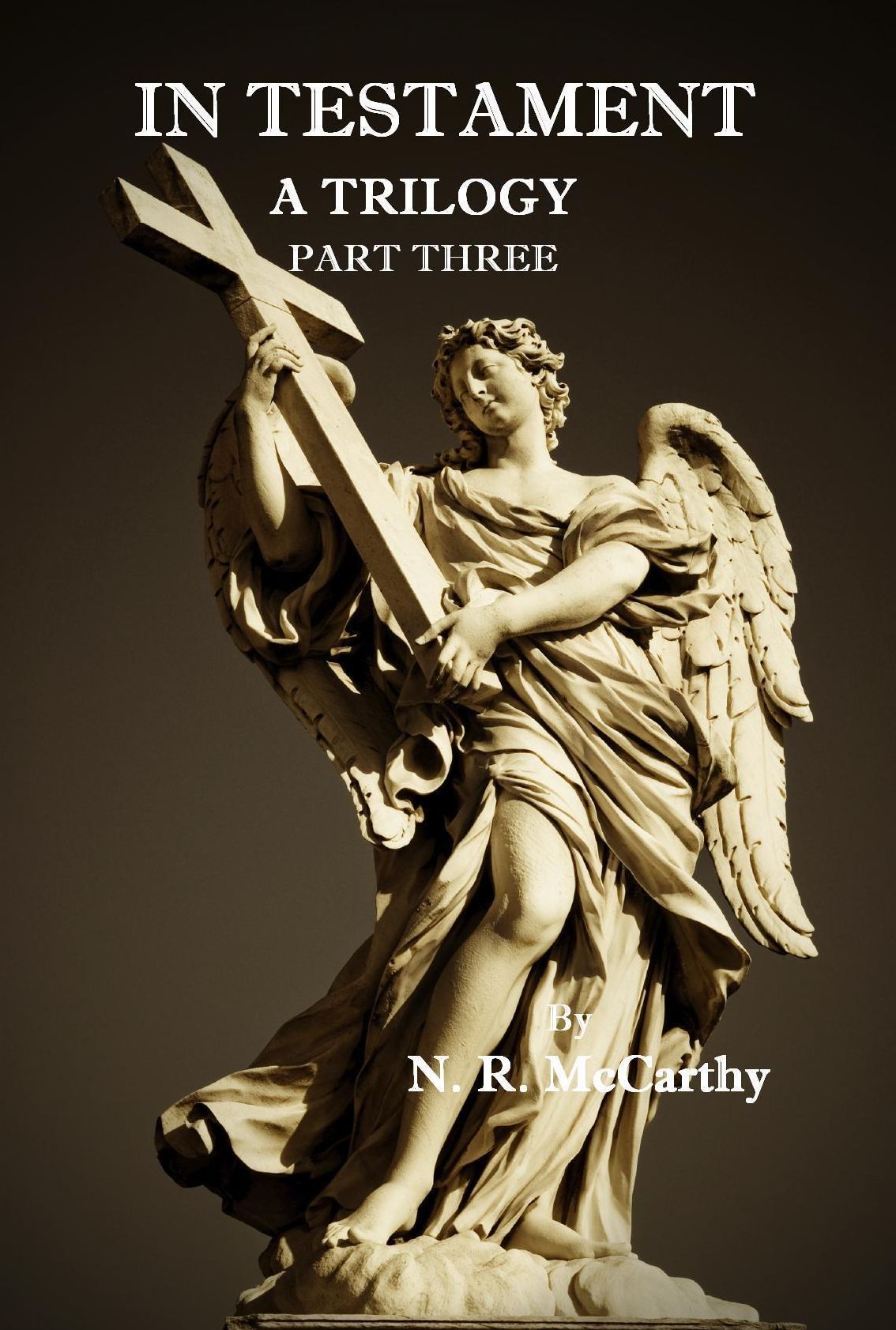 In Testament - A Trilogy - Part Three