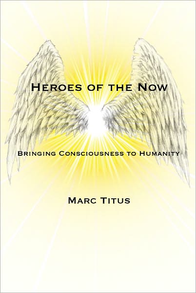 Heroes of the Now