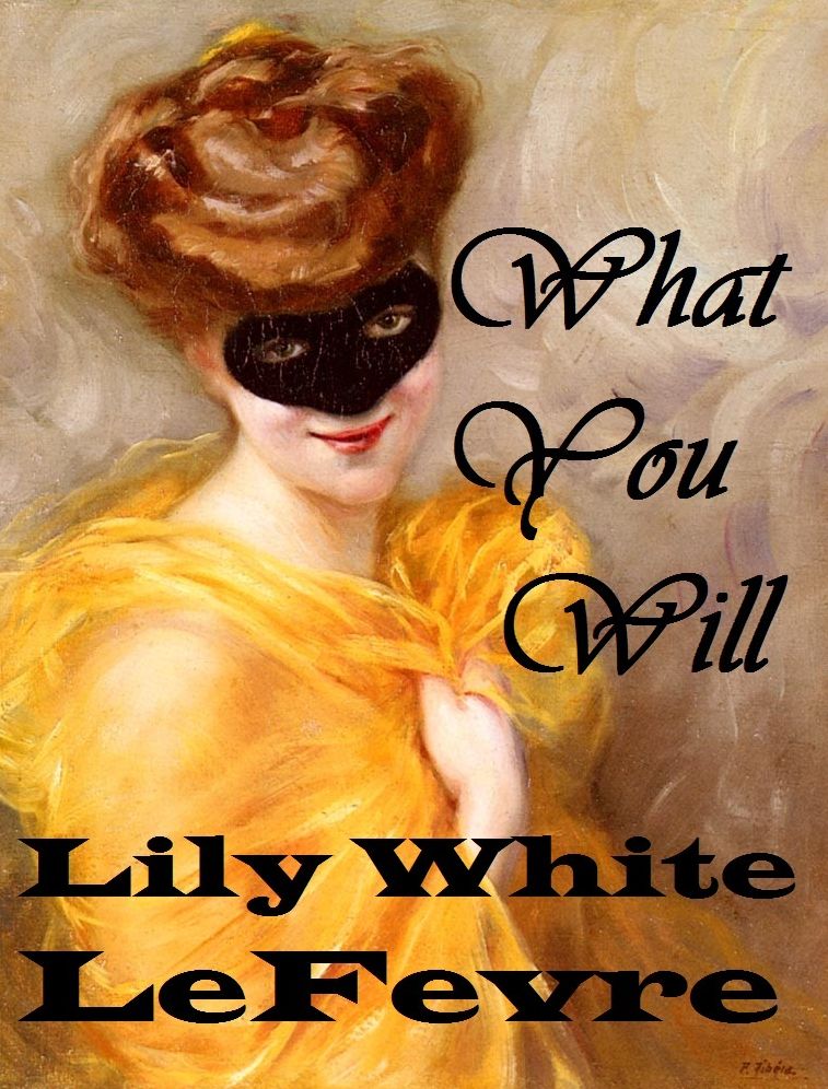 What You Will