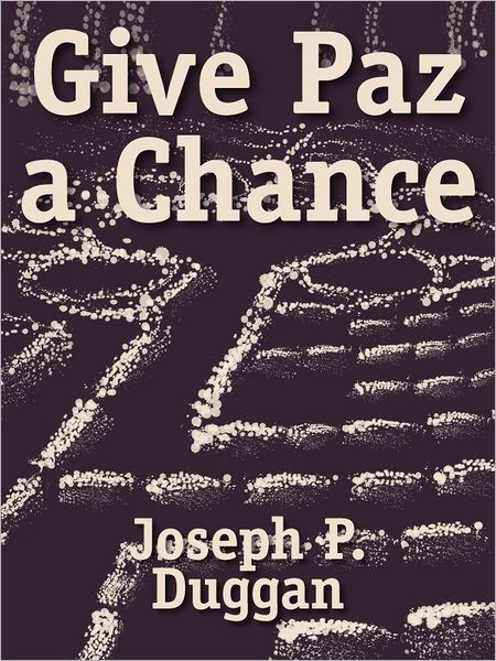Give Paz a Chance