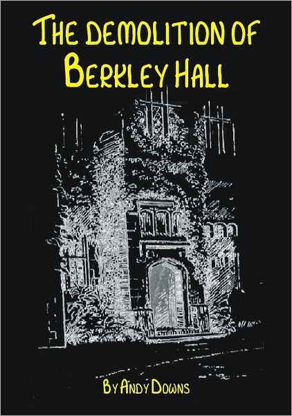 Ghost story: The Demolition of Berkley Hall
