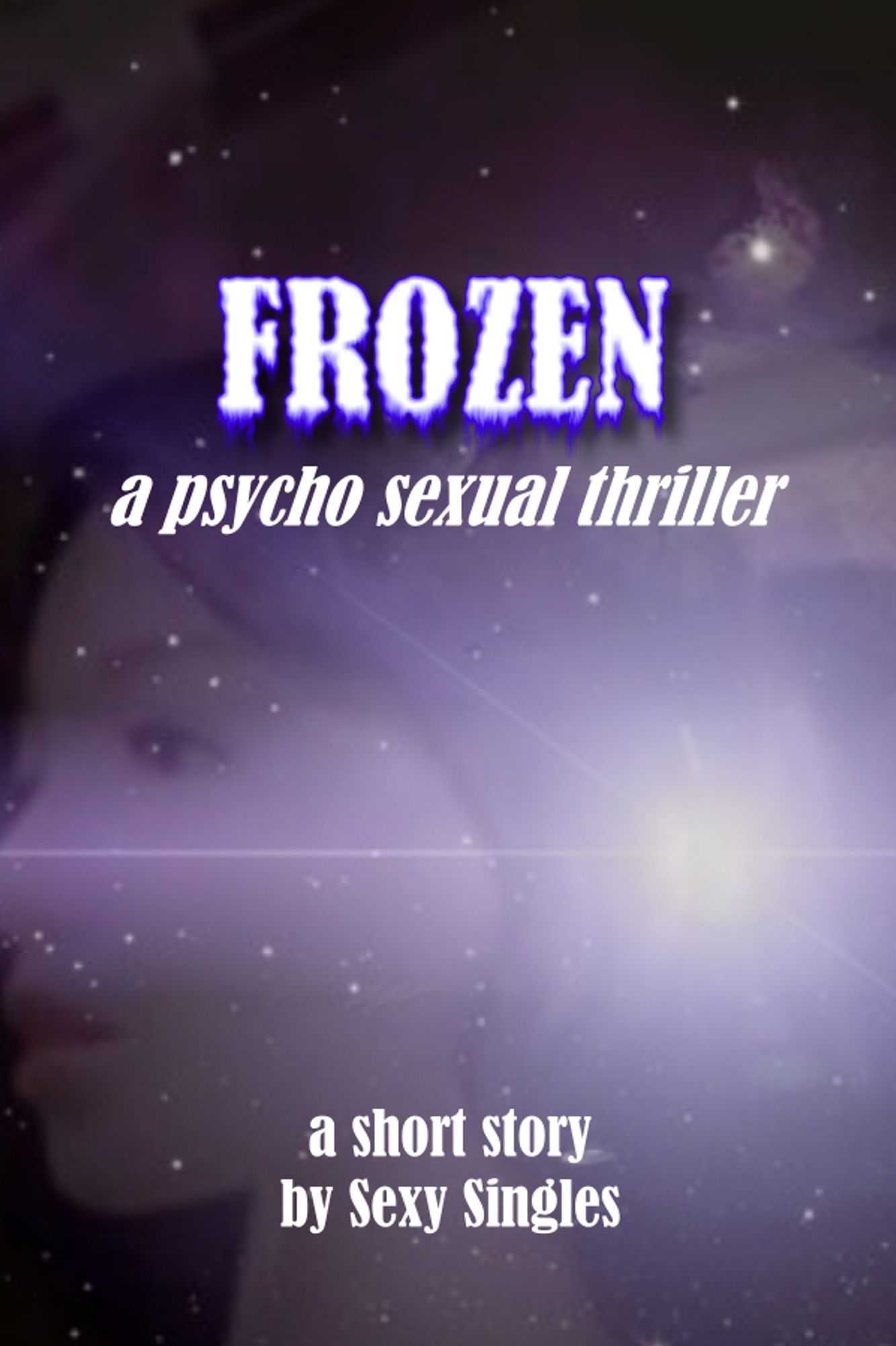 Frozen: a psycho sexual thriller