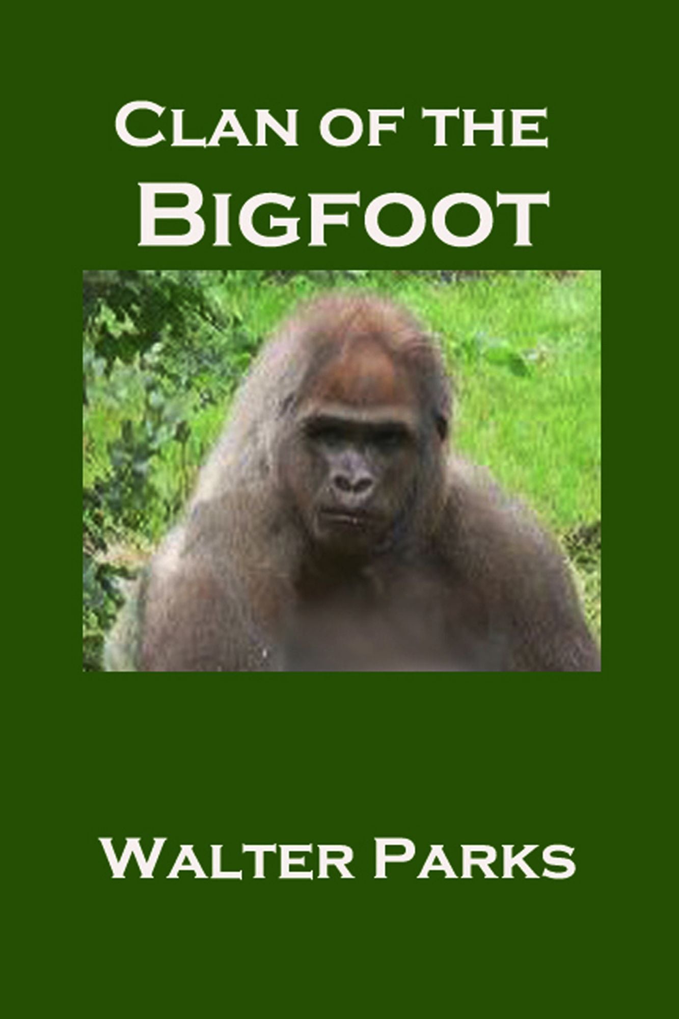 Clan of the Bigfoot