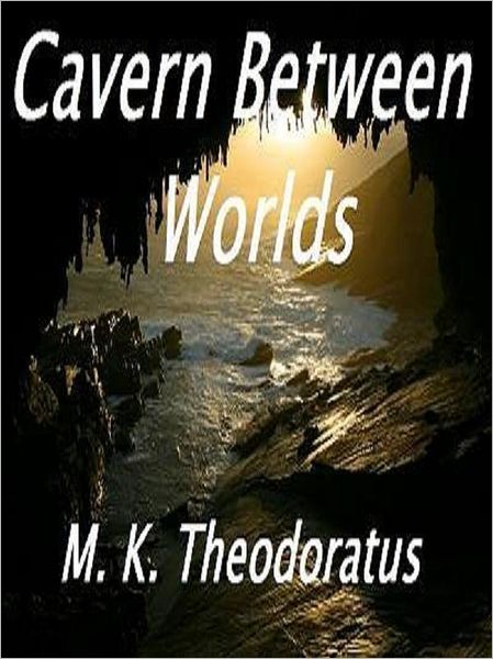 Cavern Between Worlds