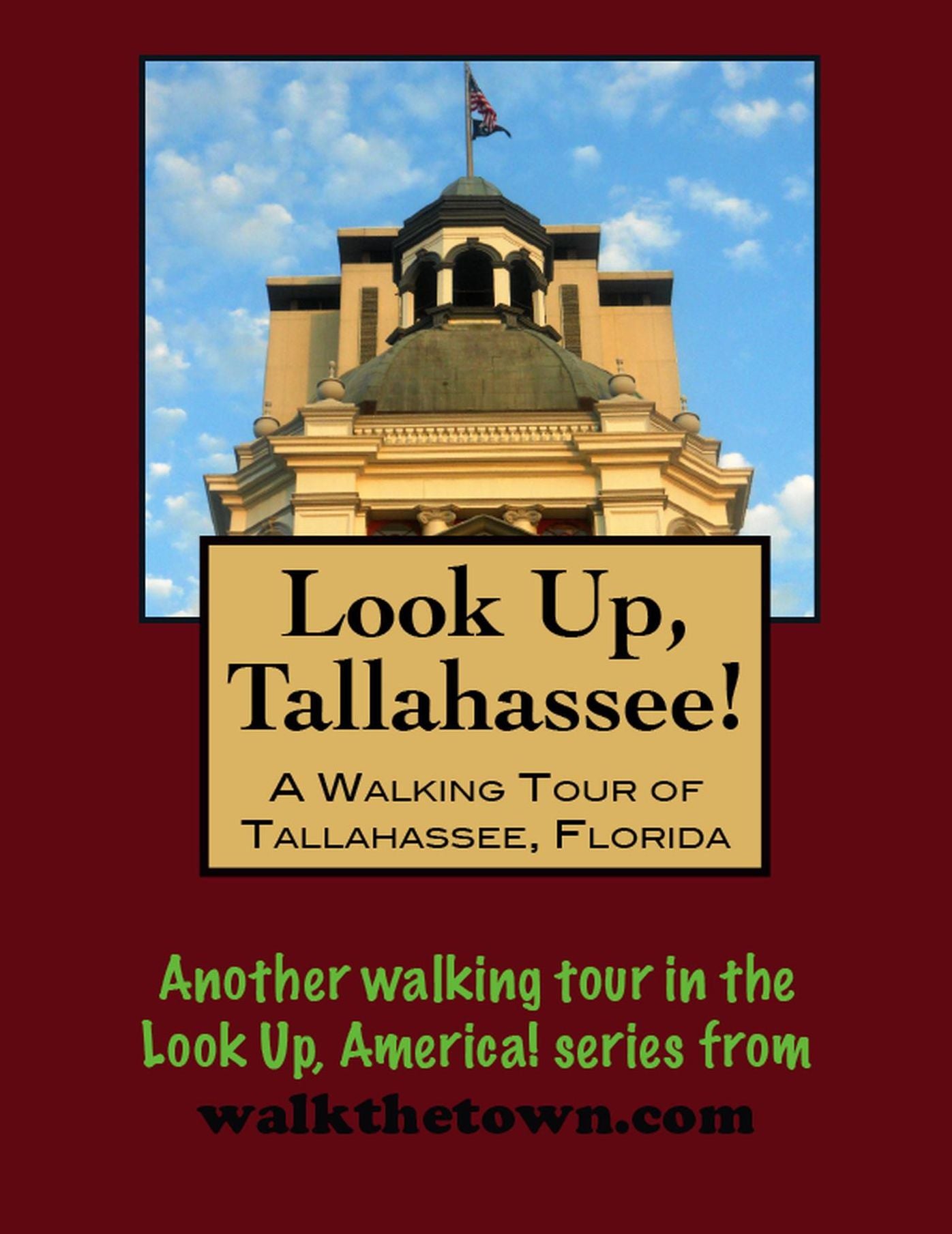 A Walking Tour of Tallahassee, Florida