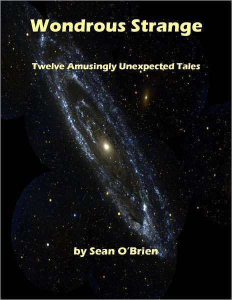 Wondrous Strange: 12 Amusingly Unexpected Tales