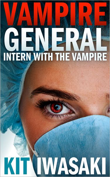 Vampire General: Intern with the Vampire