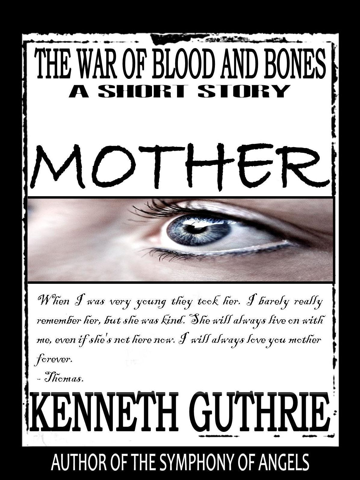 The War of Blood and Bones: Mother