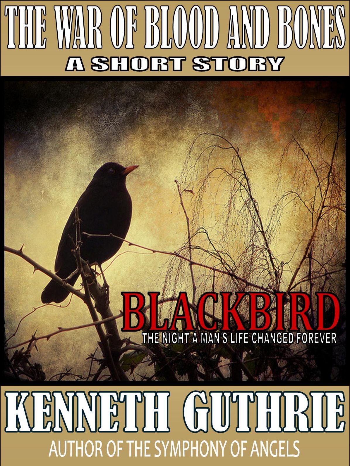 The War of Blood and Bones: Blackbird