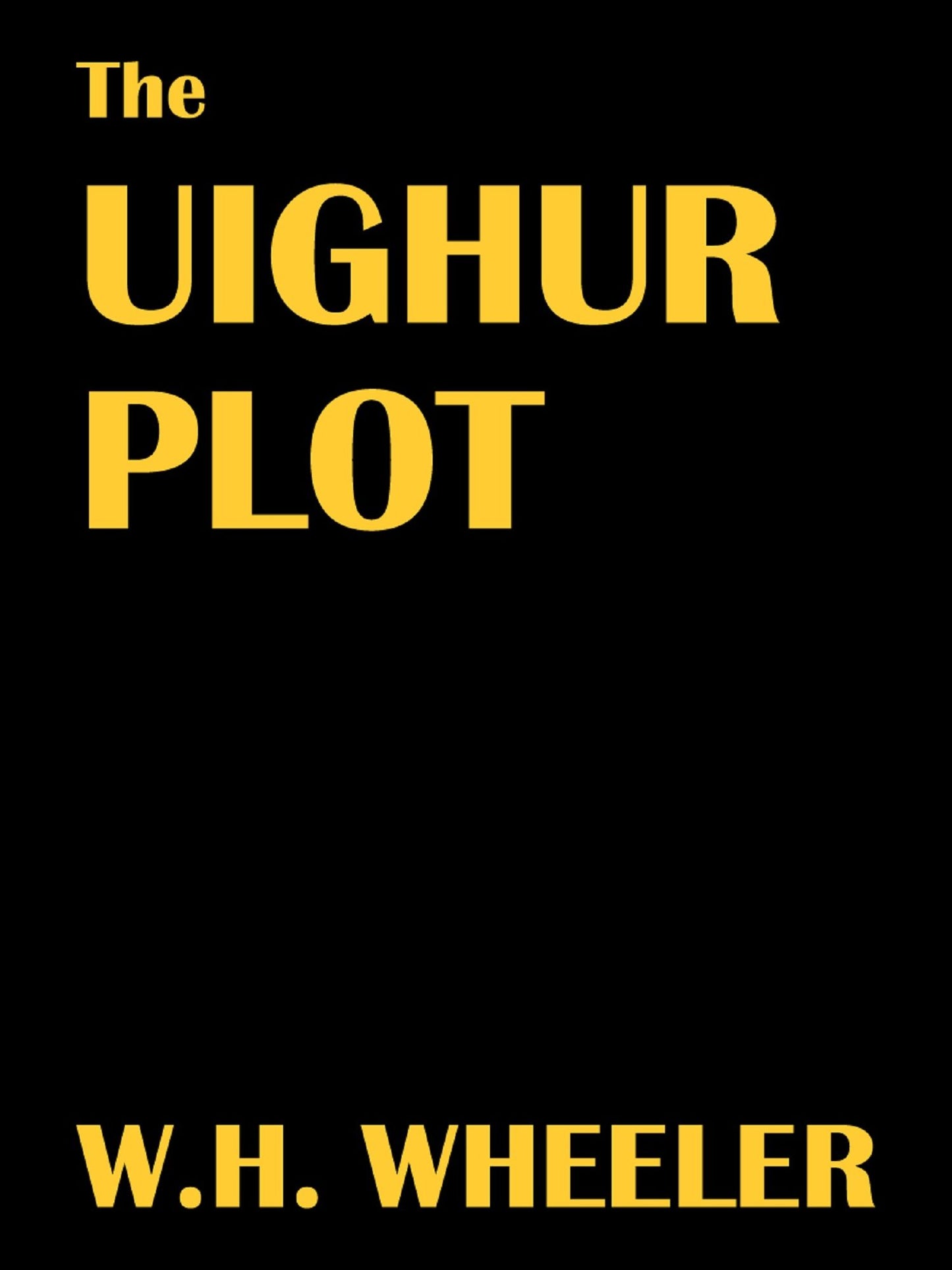 The Uighur Plot