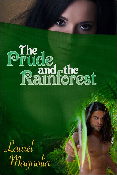 The Prude and the Rainforest