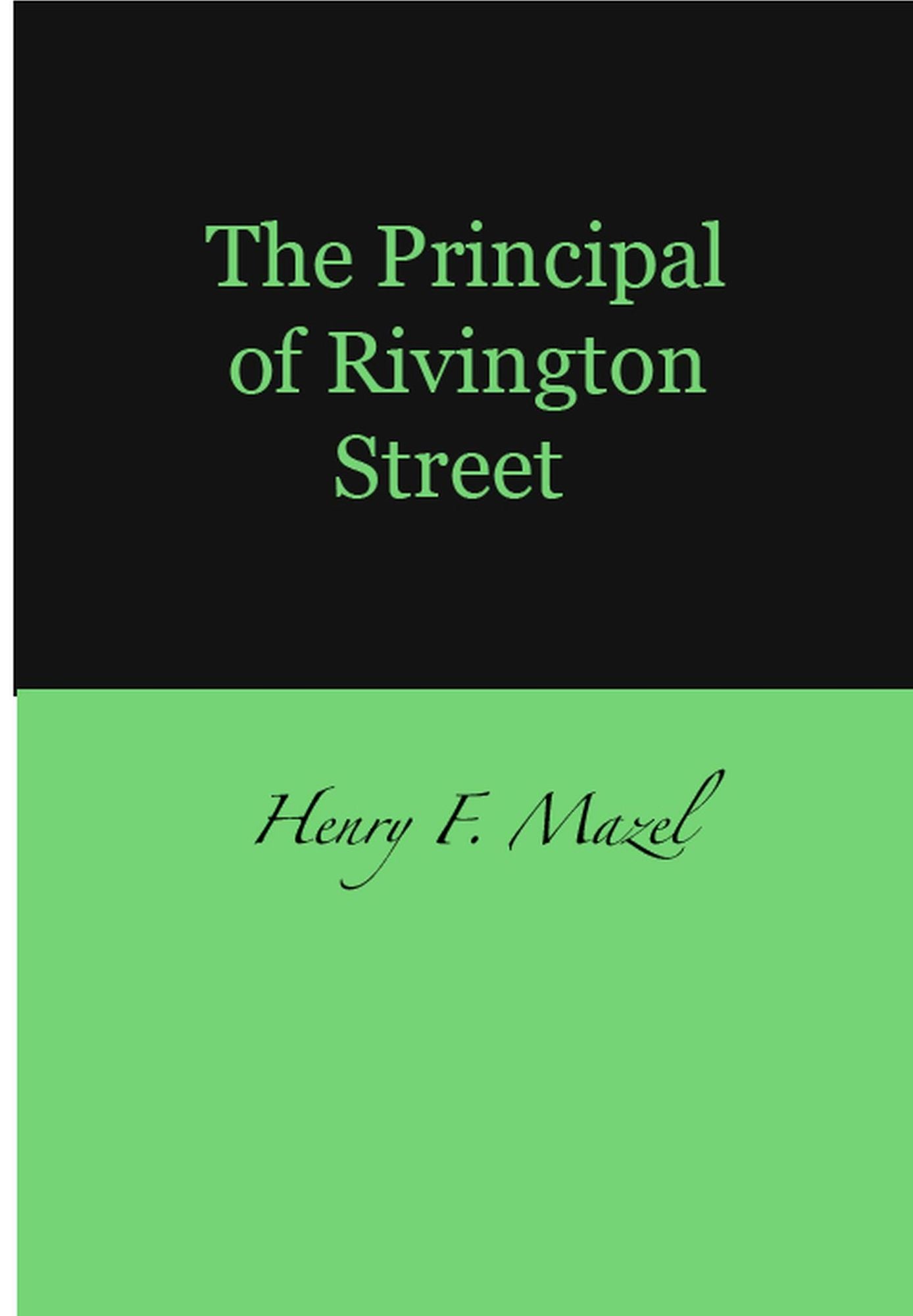 The Principal of Rivington Street