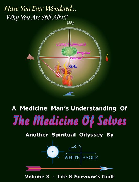 The Medicine of Selves Volume 3: Life & Survivor's Guilt