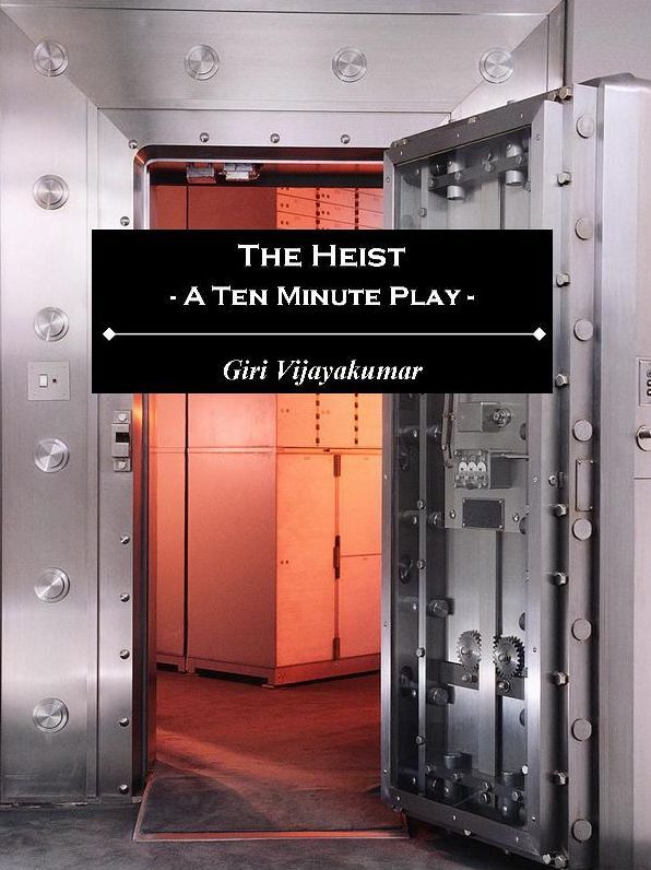 The Heist - A Ten Minute Play