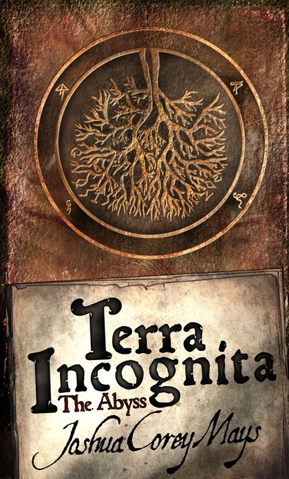 Terra Incognita Book one: The Abyss
