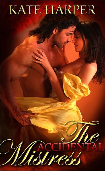 The Accidental Mistress: A Regency Novella