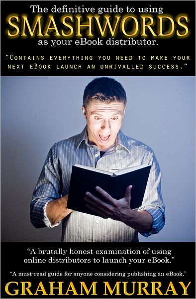 The Definitive Guide to using SMASHWORDS as your eBook Distributor